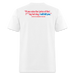 Costco Hot Dog Combo Quote  - Premium T-Shirt (Two Sided) - white