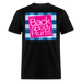 "Back and Body Hurts" - Unisex Classic T-Shirt - black